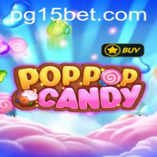 Explorando o Fenômeno POPPOPCANDY e a Estratégia por Trás do 15bet